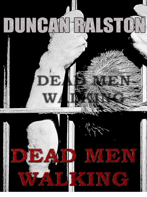 Title details for Dead Men Walking by Duncan Ralston - Available